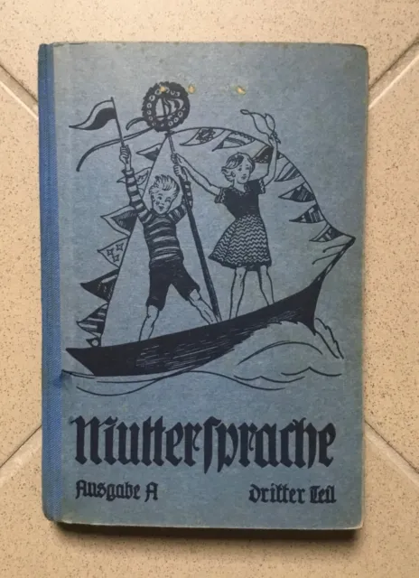 Muttersprache - Lesebuch f. Volksschulen Ausgabe A Dritter Teil 5. Auflage 1932
