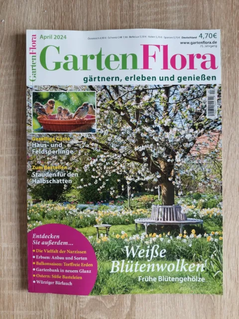 GARTEN FLORA, gärtnern, erleben und genießen  April 2024. NEU !!