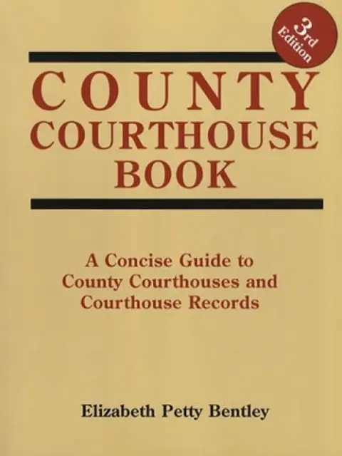 County Courthouse Book 3rd Ed Concise Guide w Addresses Phone #s Contact Info