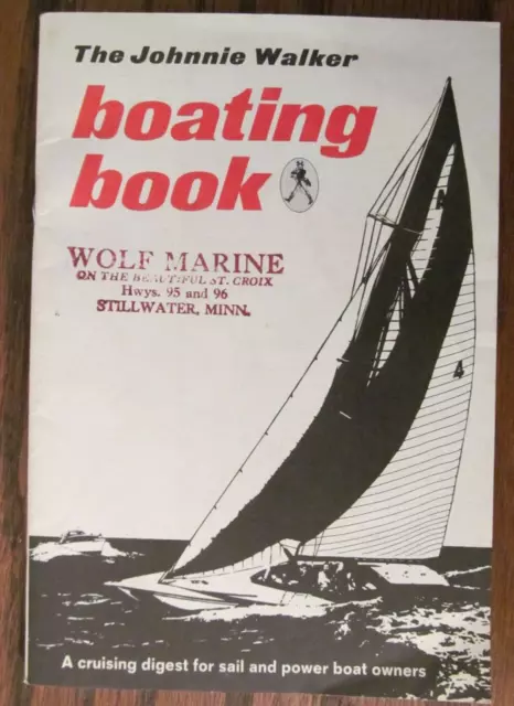 Vintage 1965 The Johnnie Walker Boating Book Scotch Whisky Give Away Wolf Marine