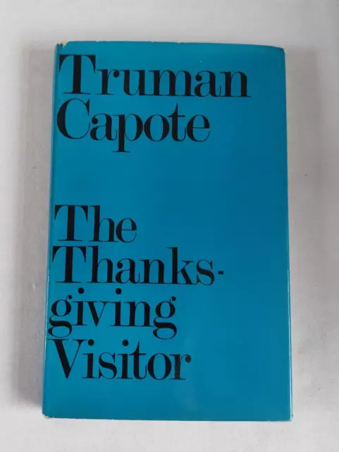 The Thanksgiving Visitor by Truman Capote - First Edition Hardback 1967