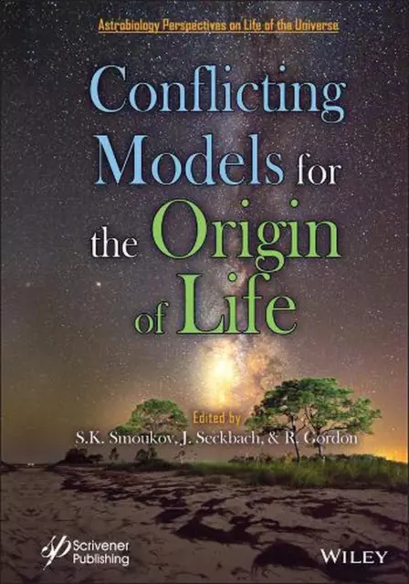 Conflicting Models for the Origin of Life by Stoyan K. Smoukov (English) Hardcov