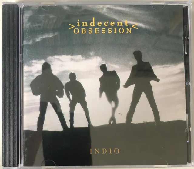 INDECENT OBSESSION "Indio" Rare 1992 15Trk CD "Kiss Me, Rebel With A Cause"