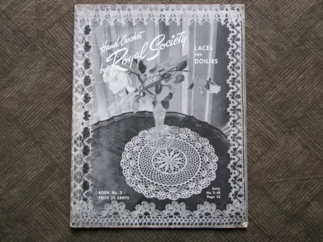 HAND CROCHET by Royal Society LACES and DOILIES Book # 3 11th Edition 4-46 1943