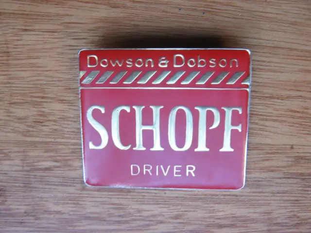 Dowson & Dobson Aeroplane Schopf Tractor / Schopf Mining Vehicle Driver Badge...