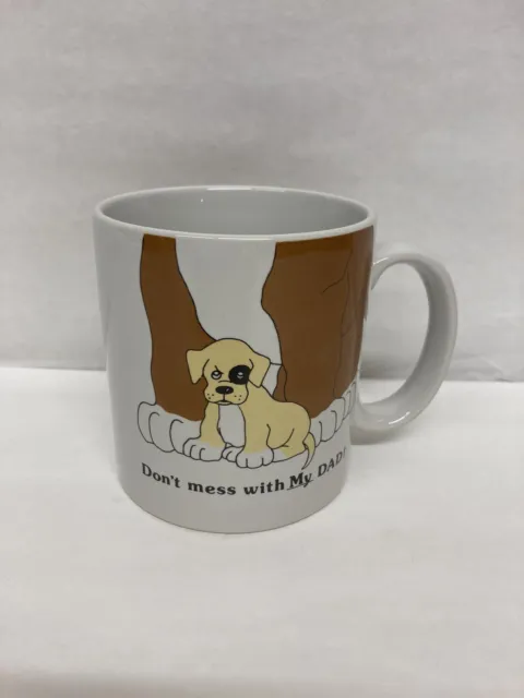 Vintage Russ Berrie "Don't Mess With My Dad" Ceramic Coffee Cup Mug  (Dogs)