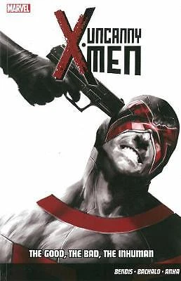 Uncanny XMen Vol3 The Good, The Bad, The Inhuman,
