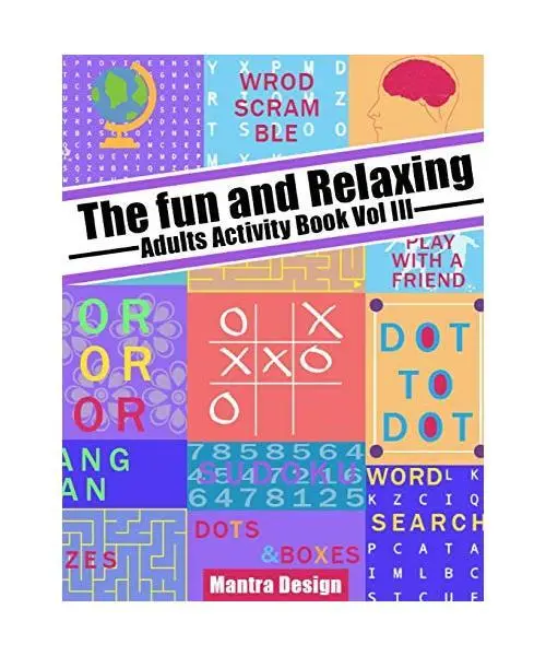 The Fun and relaxing Adult Activity Book vol 3: with Puzzle, Mazes, Crossword, C