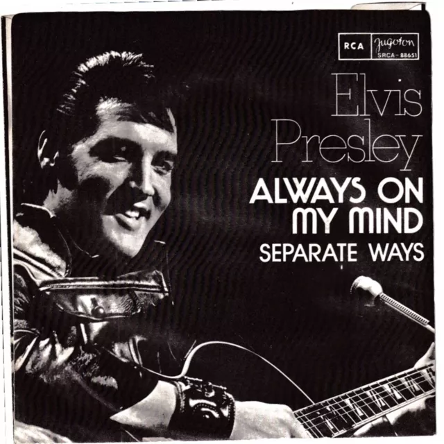 ELVIS PRESLEY-ALWAYS ON MY MIND-RARE ORIGINAL YUGOSLAV UNIQUE 7" 45rpm 1973