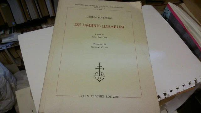 G. BRUNO, DE UMBRIS IDEARUM, OLSCHKI ED., 1991, 12n21