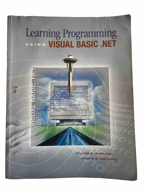 LEARNING PROGRAMMING USING Visual Basic.Net William E Burrows Lanford ...