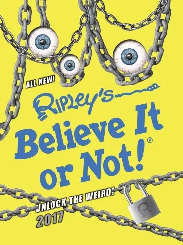Ripley's Believe It or Not! 2017 (Annuals 2017),No Author Details