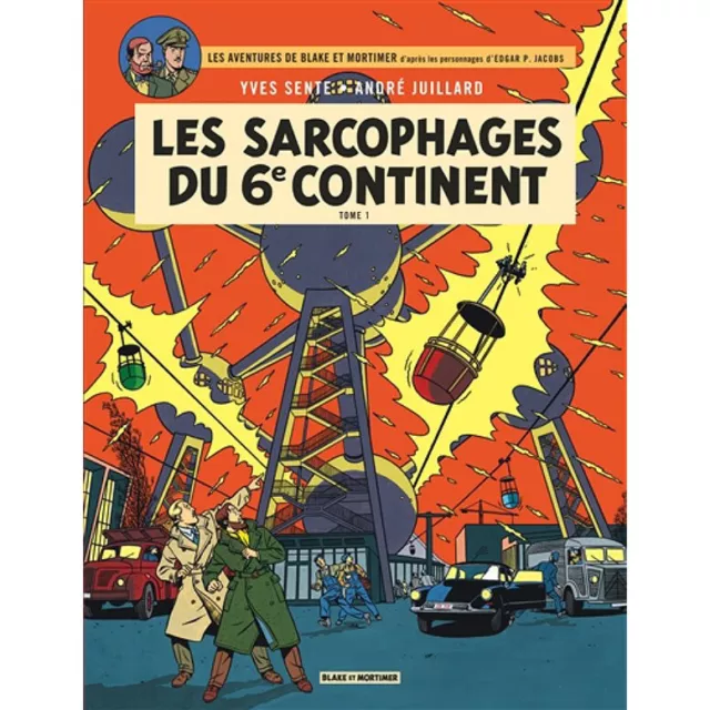 BD BLAKE ET MORTIMER - TOME 16, LES SARCOPHAGES DU 6e CONTINENT T.1 / SENTE