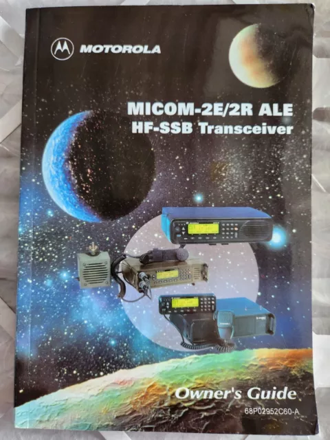 Motorola Micom-2E/2R ALE HF-SSB Transceiver Owner's Guide