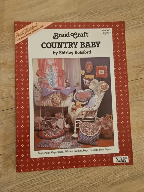Braid Craft Country Baby Patrón #87000 Libro, Shirley Botsford, alfombras cesta corazón