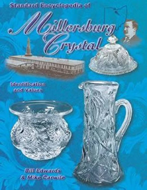 Collectors Guide to Millersburg Crystal Pattern ID, History Etc
