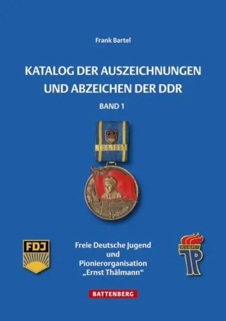 Katalog der Auszeichnungen und Abzeichen der DDR, Band 1 | Frank Bartel | Buch