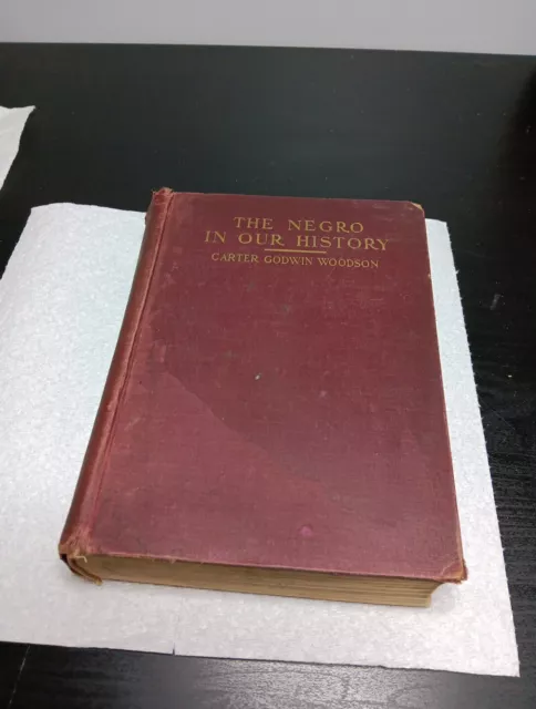 "The Negro In Our History”5th Edition 1928/ Carter G Woodson