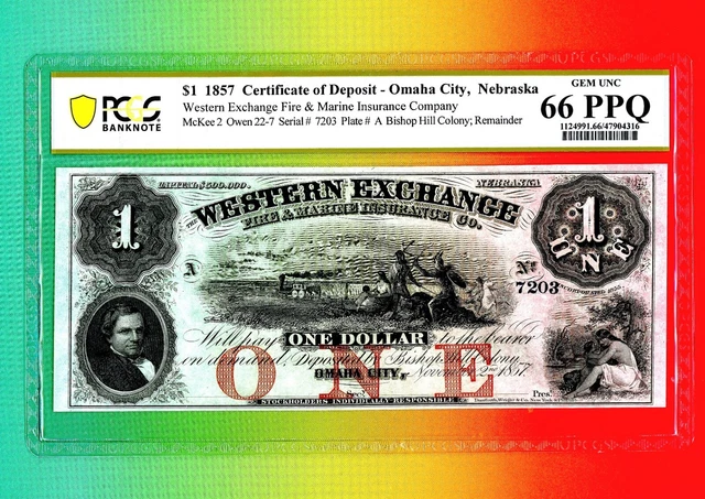1857 $1 Western Exchange Fire & Marine Obsolete Omaha City Nebraska PCGS 67 PPQ