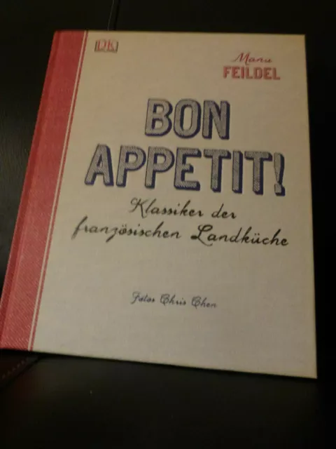 Bon Appetit Klassiker der französischen Landküche Manu Feildel