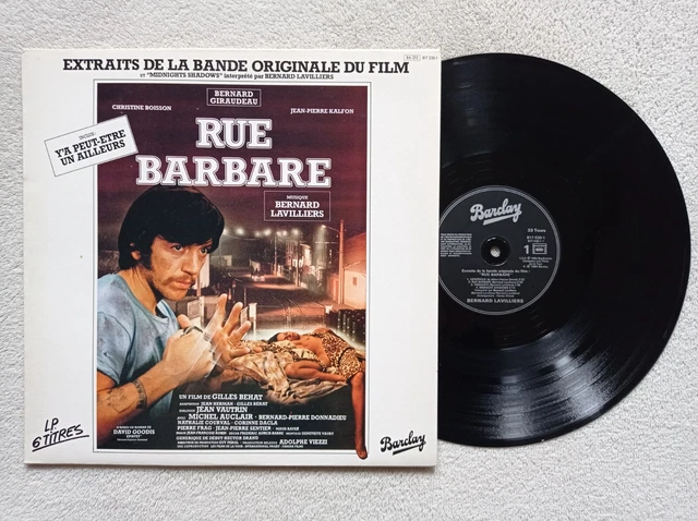 LP 33T BERNARD LAVILLIERS "Rue barbare" BARCLAY 817 530-1 FRANCE 1984 -