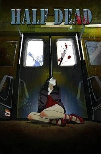 Half Dead (Graphic Novel Pb) - Paperback By Lien-Cooper, Barb - VERY GOOD