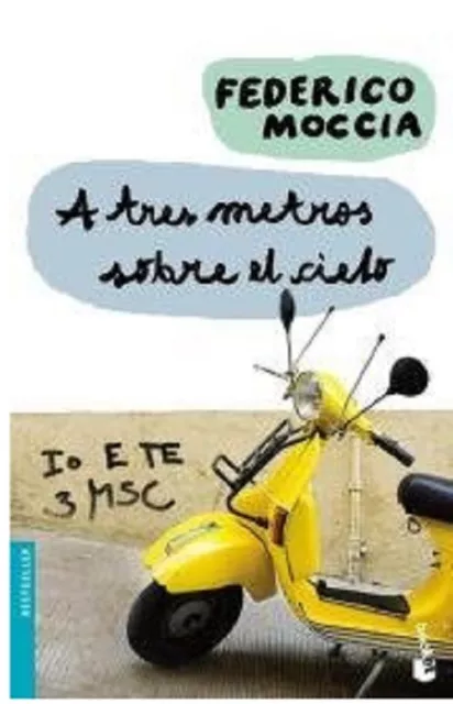 Libro en fisico A tres metros sobre el cielo (Spanish Edition) Federico Moccia