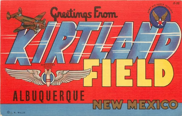 WWII Linen Postcard; Large Letter Greetings Kirtland Air Field, Albuquerque NM