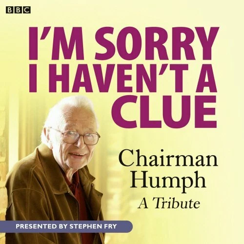 I'm Sorry I Haven't A Clue: Chairman Humph - A Tribute (Audiobook CD) NEW