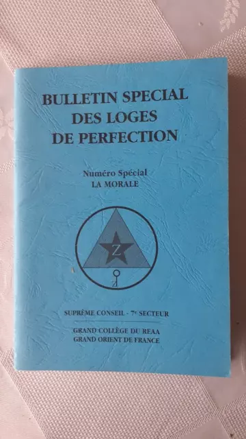 LE DROIT HUMAIN. BULLETINS DES LOGES DE PERFECTION - La morale - 2000