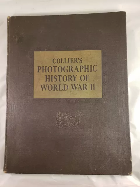 Collier's Photographic History Of World War Ii 1946 Copyright Good Condition