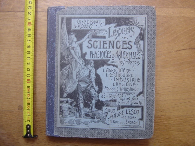 Lecons de Sciences Physiques et Naturelles DROUARD MANNEVY Agriculture industrie