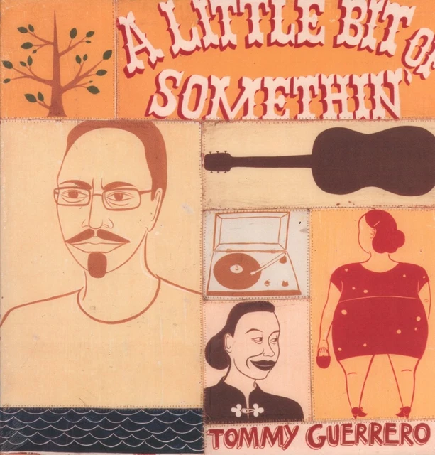TOMMY GUERRERO - A Little Bit Of Somethin CD MWR104CD Mo Wax Album