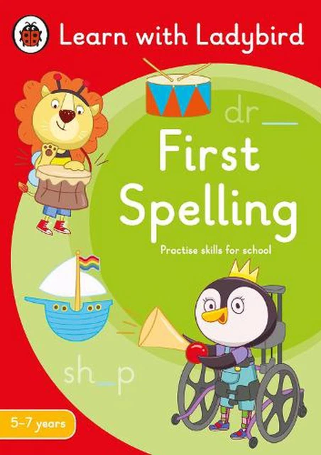 FIRST SPELLING: A Learn with Ladybird Activity Book 5-7 years: Ideal ...