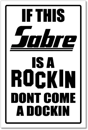 SABRE  - ROCKIN &  DOCKING SIGN   -alum, top quality