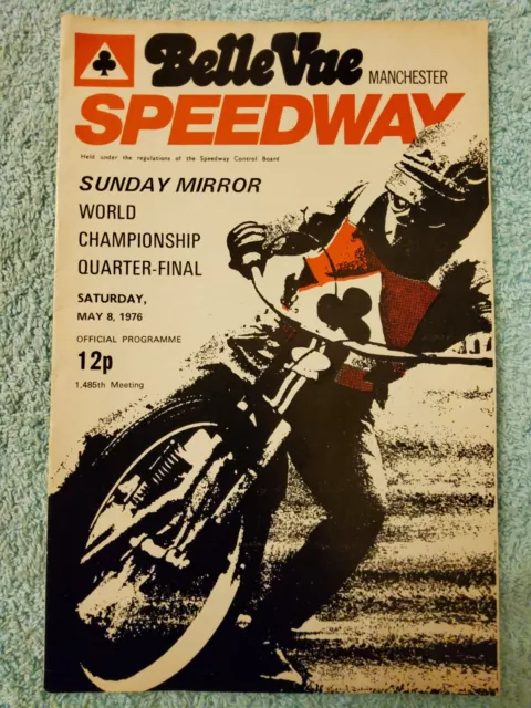 BELLE VUE SPEEDWAY 1976 PROGRAMME.  WORLD CHAMPIONSHIP QUARTER FINAL. 8th MAY