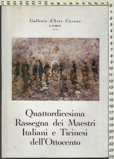 Como XIV Rassegna Maestri Italiani e Ticinesi dell'800-Galler.D'Arte Cavour 1983