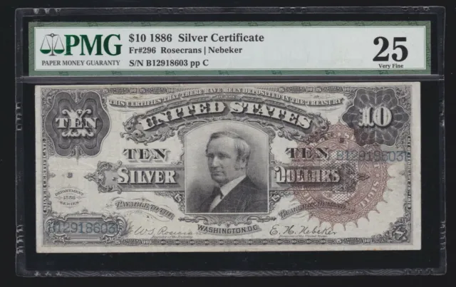 US 1886 $10 Tombstone Silver Certificate Note FR 296 PMG 25 VF (-603)