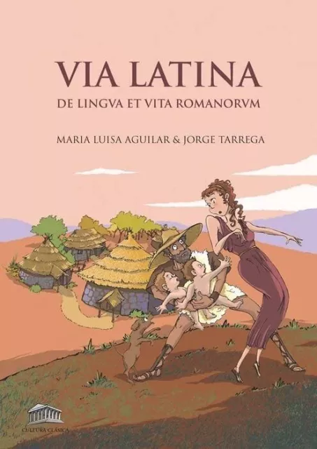 9788494534621 Via Latina: De lingua et vita Romanorum - María Luisa Aguilar Gar