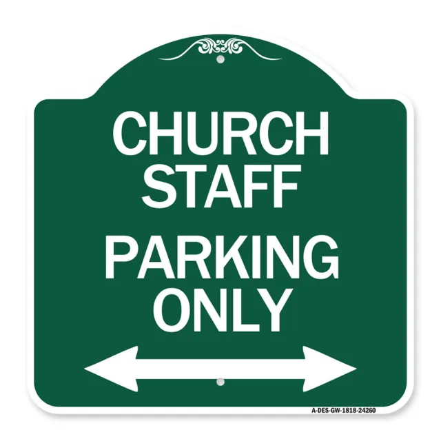 Designer Series Church Staff Parking Only (With Bidirectional Arrow) Metal Sign
