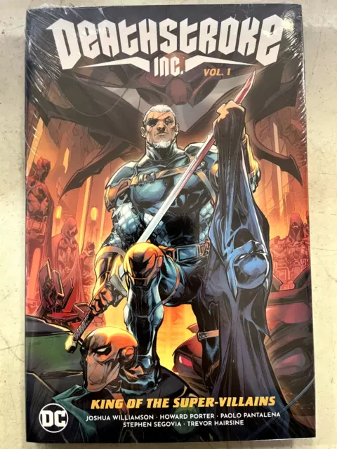 Deathstroke Inc. Volume 1 King of Super-Villains Williamson DC Hardcover Sealed