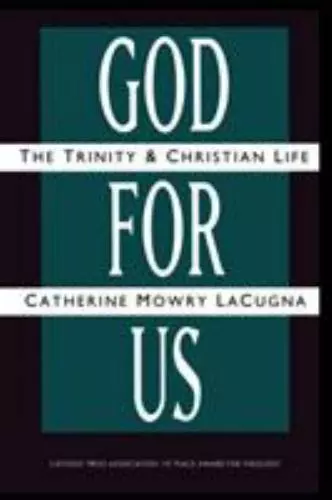 God for Us: The Trinity and Christian Life Catherine Mowry LaCugna paperback Us