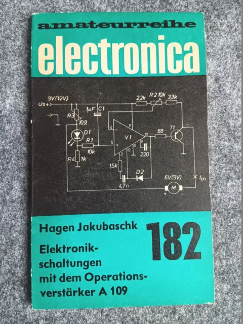 Amateurreihe electronica 182 Buch Elektronikschaltungen mit dem Operationsverstä