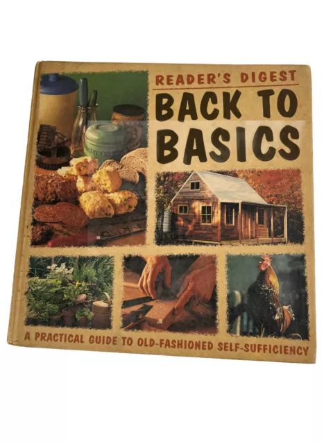 Reader's Digest Back to Basics A Guide To Old Fashioned Self Sufficiency eco