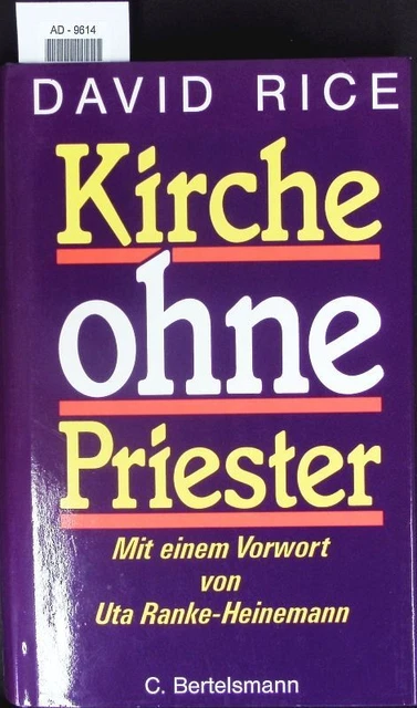 Kirche ohne Priester. Rice, David: