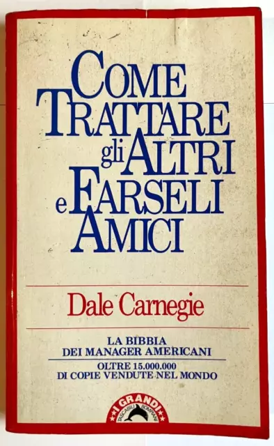 Dale Carnegie - Come trattare gli altri e farseli amici (Bompiani 1° edizione)