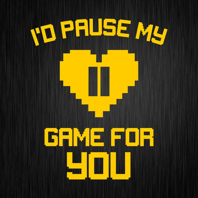 I'd Pause My Game For You Geek Gamer Nerd Gelb Fun Vinyl Decal Sticker Aufkleber