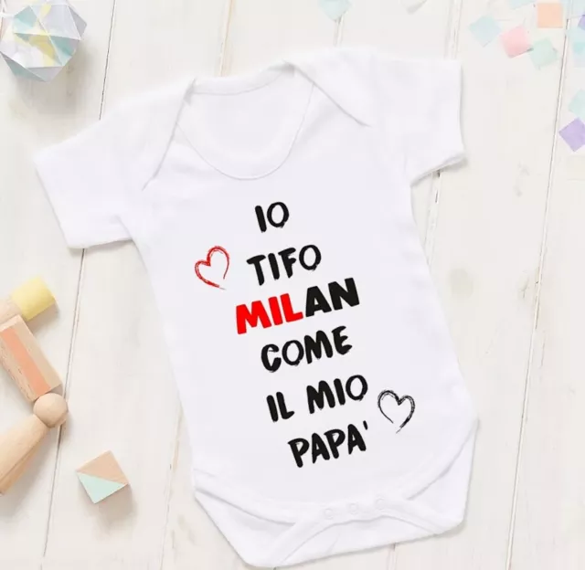 Body Pagliaccetto Neonato io tifo milan come il mio papà calcio rossonero