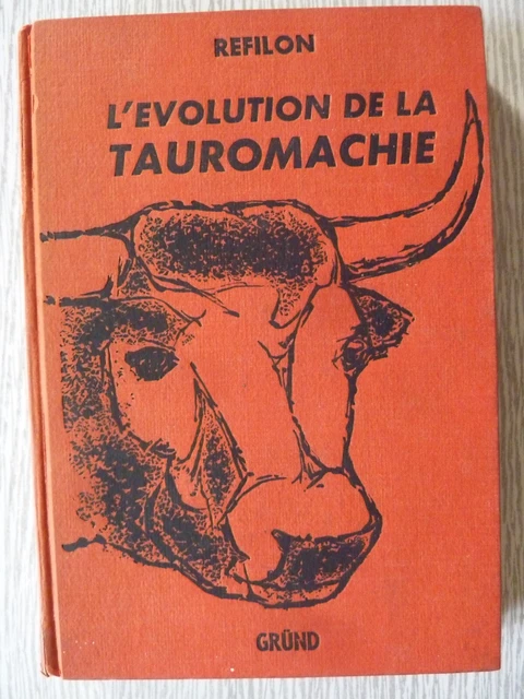 Refilon L'ÉVOLUTION DE LA Tauromachie, Refilon, 1960 EUR 23,00 - PicClick FR