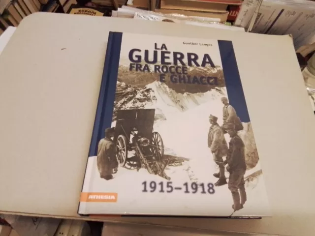 La guerra fra rocce e ghiacci 1915-1918 - Langes Gunther, 11l23